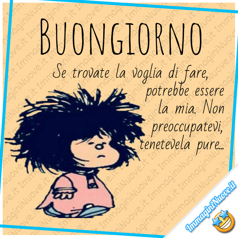 Le Immagini Piu Belle Di Buongiorno Con Mafalda Immagininuove It