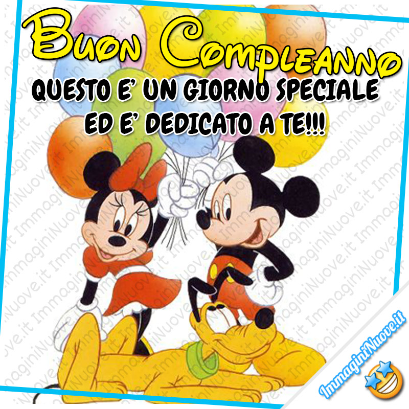 Buon Compleanno, questo è un giorno speciale ed è dedicato a te !!!