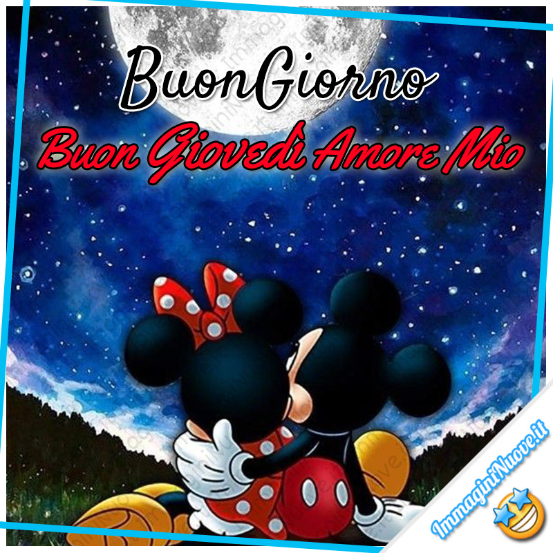 Buongiorno, Buon Giovedì Amore Mio, Disney