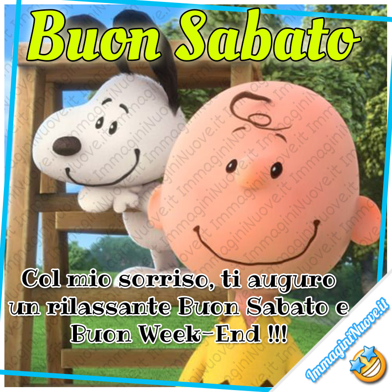 Buon Sabato, col mio sorriso ti auguro un rilassante Buon Sabato e un Buon Weekend !