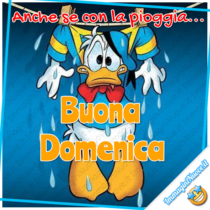 Anche se con la pioggia... Buona Domenica