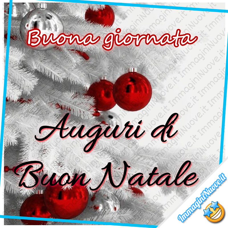 Buona Giornata Auguri di Buon Natale