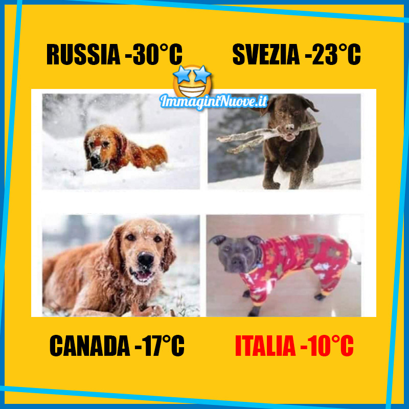 RUSSIA -30°C, SVEZIA -23°C, CANADA -17°C, ITALIA -10°C !
