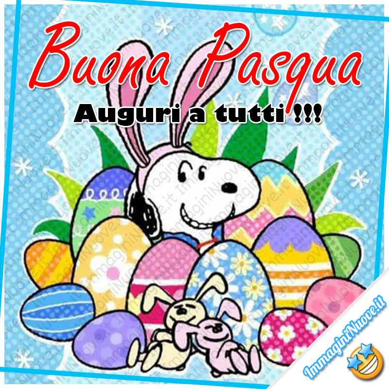 "Buona Pasqua. Auguri a tutti !!!" - immagini nuove