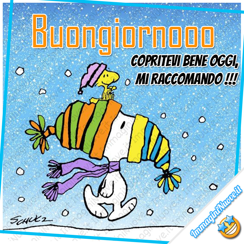 Snoopy - "Buongiornoooo copritevi bene oggi, che fa freddo !!!"