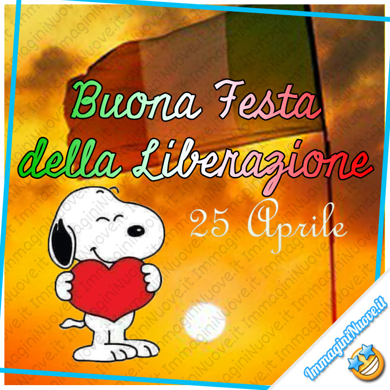 "Buona Festa della Liberazione. 25 Aprile" - Snoopy