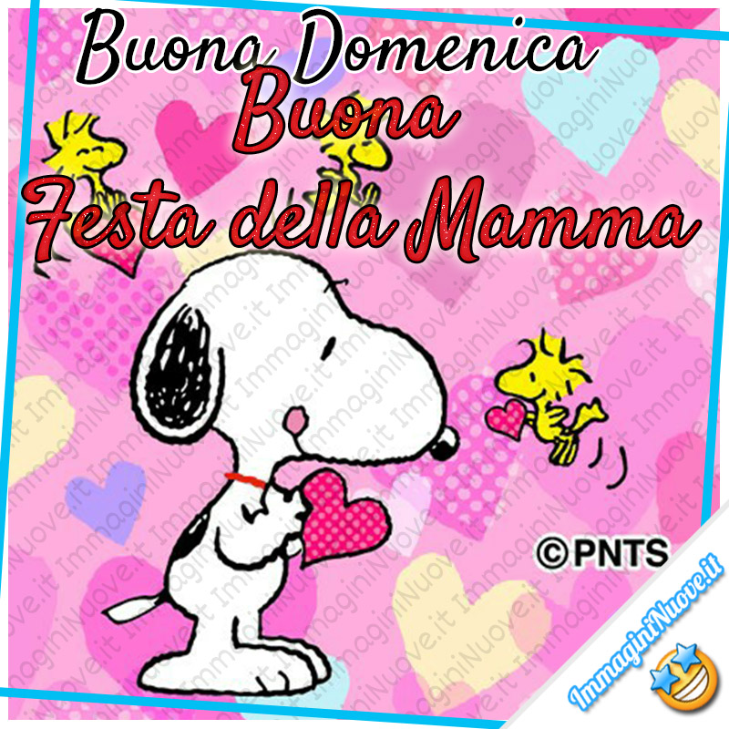 "Buona Domenica Buona Festa della Mamma" - Snoopy