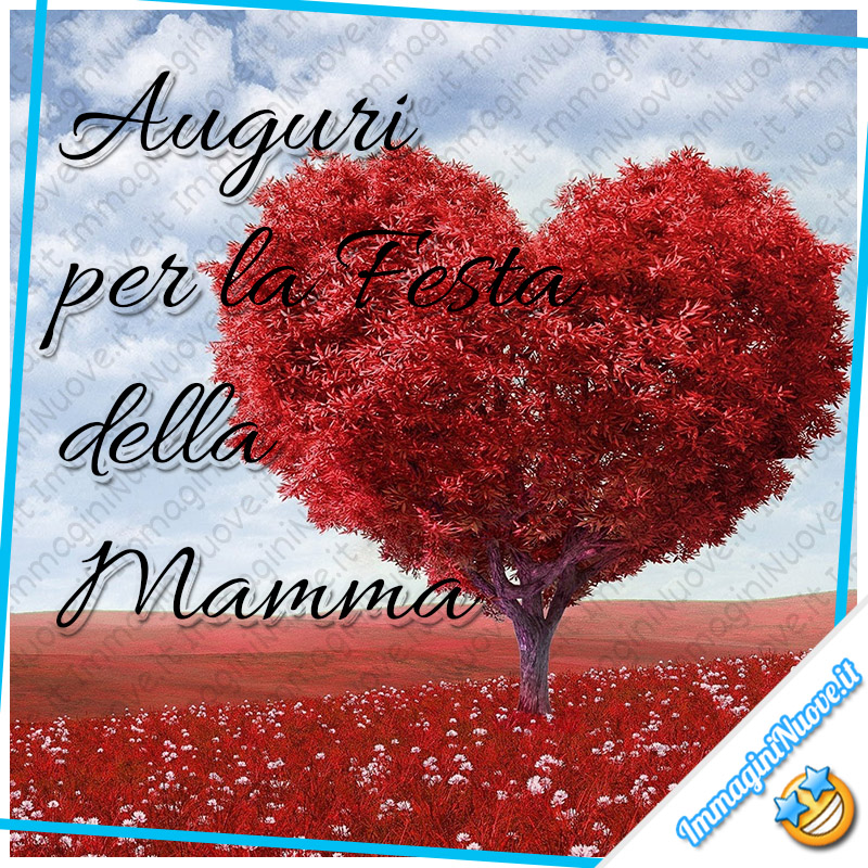 "Auguri per la Festa della Mamma"