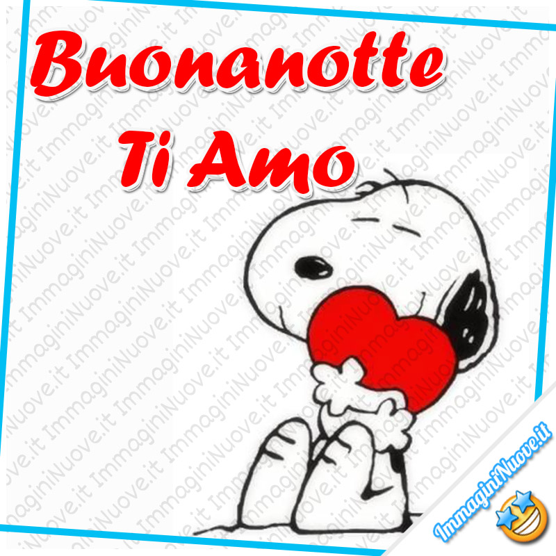 "Buonanotte Ti Amo" - immagini nuove Snoopy