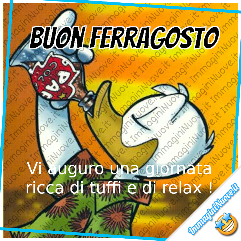 "Buon Ferragosto, vi auguro una giornata ricca di tuffi e di relax !" - immagini nuove con Paperino