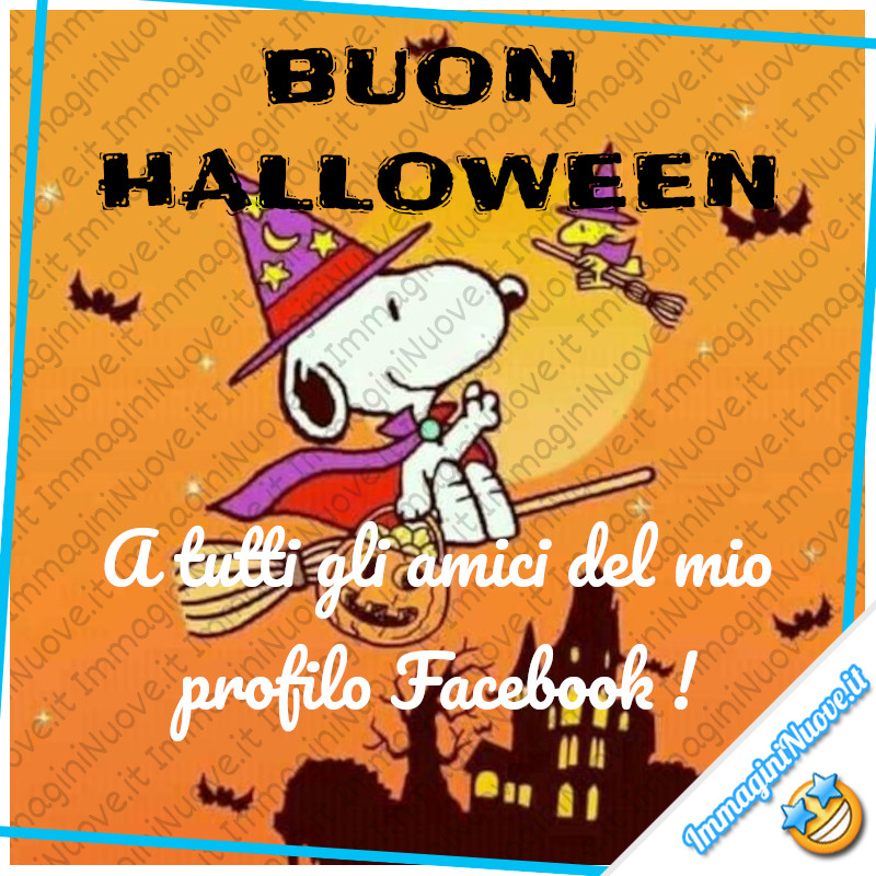 "BUON HALLOWEEN A tutti gli amici del mio profilo Facebook !" - Snoopy immagini nuove