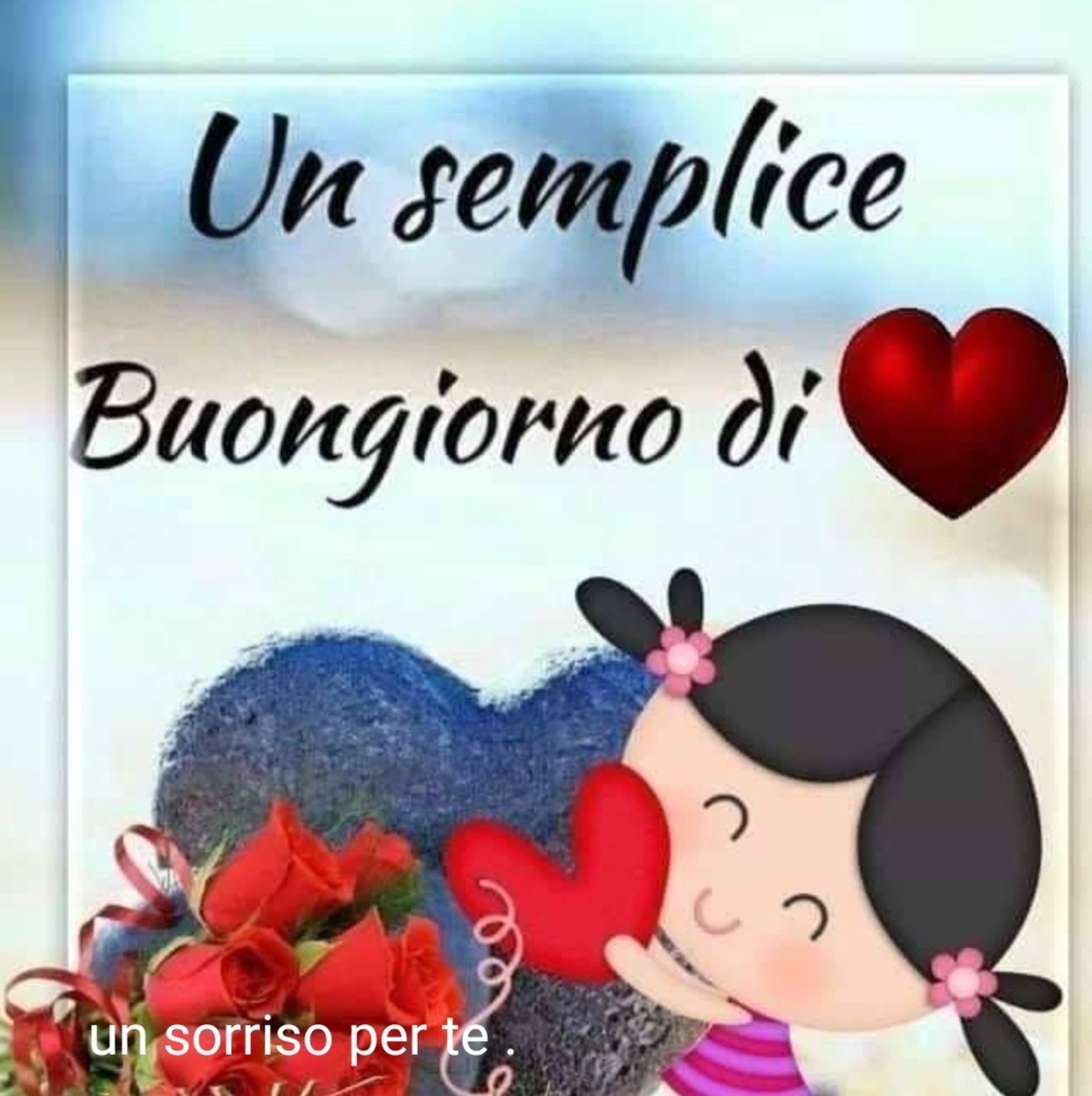 Un semplice buongiorno di cuore