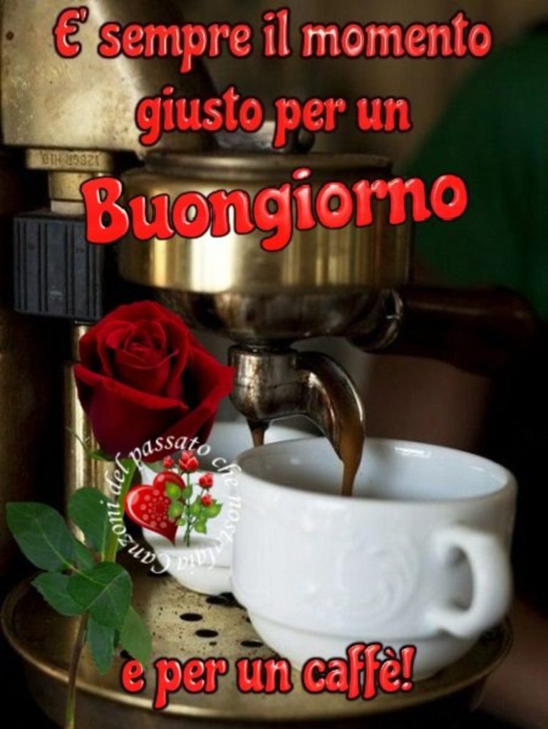 È sempre il momento giusto per un buongiorno... e per un caffè!